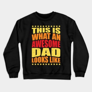 Fantastic Dad Fun Quote Daddy Father Crewneck Sweatshirt